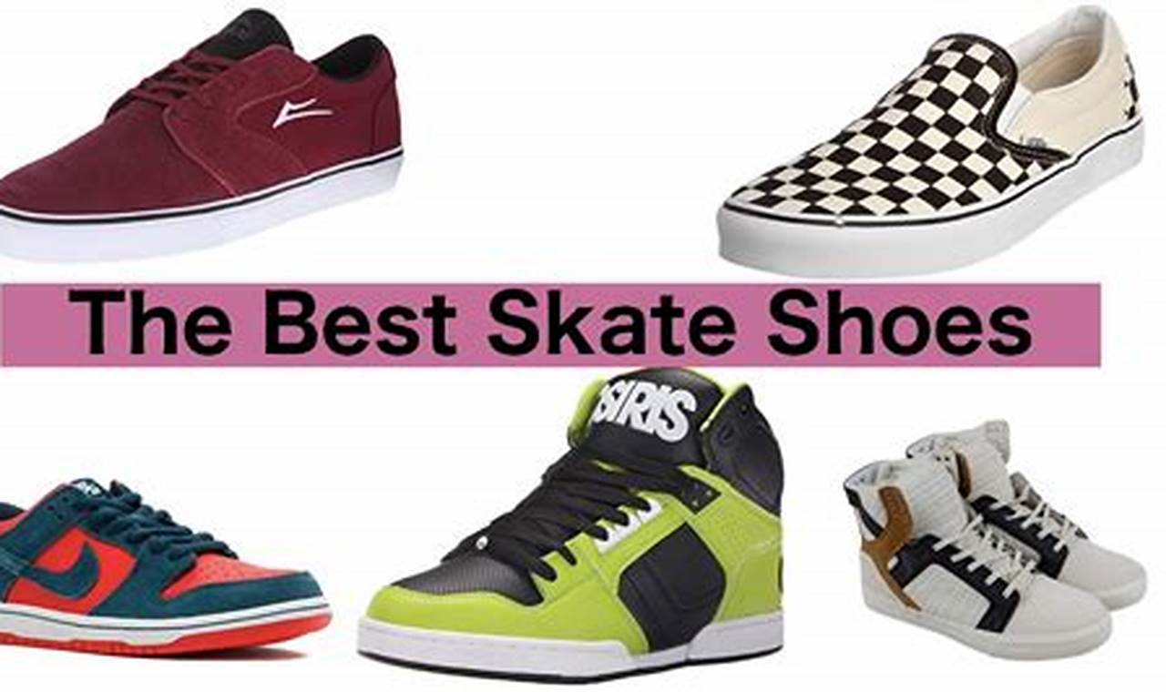 Top Picks: What is the Best Skate Shoe? + Buying Guide How to Skateboard: A Beginner's Guide to Your First Board & Tricks Top Picks: What is the Best Skate Shoe? + Buying Guide | How to Skateboard: A Beginner's Guide to Your First Board & Tricks