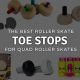 Rolling with Safety: Toe Stop Roller Skates Guide | How to Skateboard: A Beginner's Guide to Your First Board & Tricks