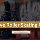 Rollin' Fun: Roller Skate Quotes to Inspire You! | How to Skateboard: A Beginner's Guide to Your First Board & Tricks