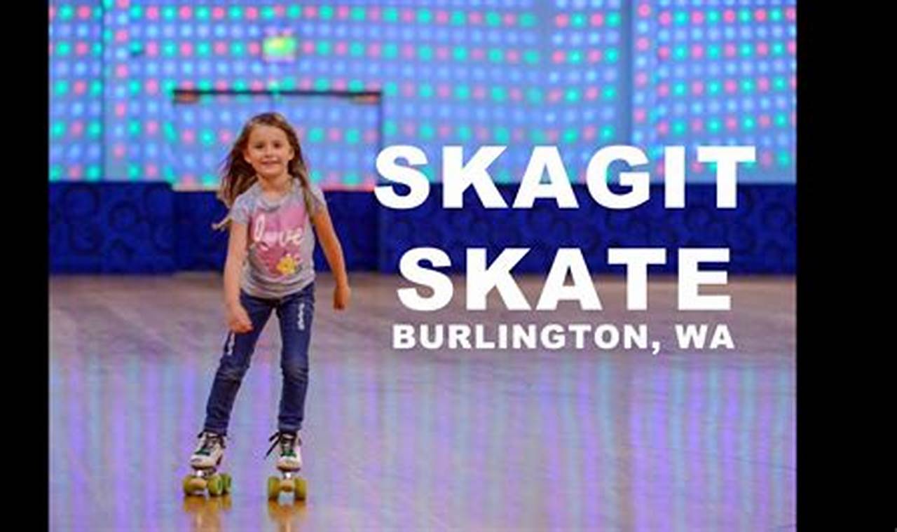 Skagit Skate Burlington: Fun on Ice in Skagit! | How to Skateboard: A Beginner's Guide to Your First Board & Tricks